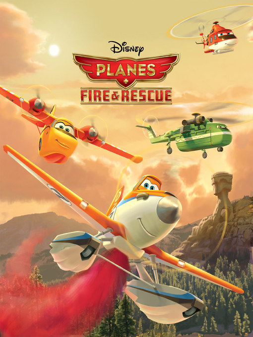 Title details for Planes Fire & Rescue Movie Storybook by Disney Books - Available